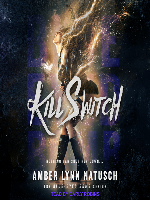 Title details for Kill Switch by Amber Lynn Natusch - Available